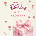 Fedra´s Birthday– Gift Registry